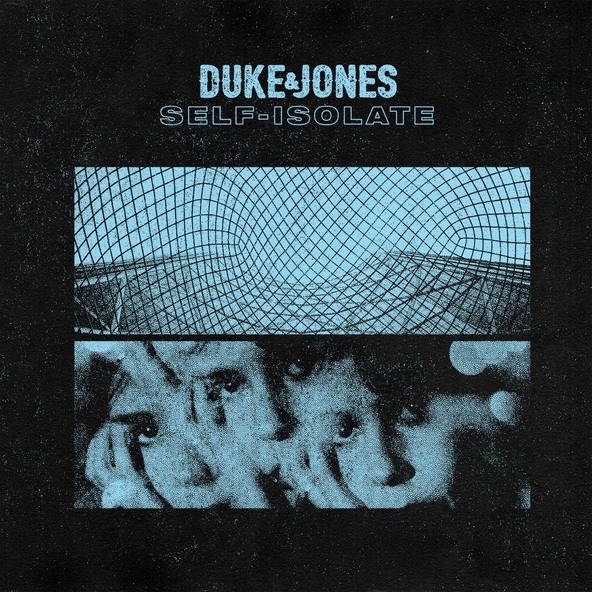 Duke & Jones - Self-Isolate