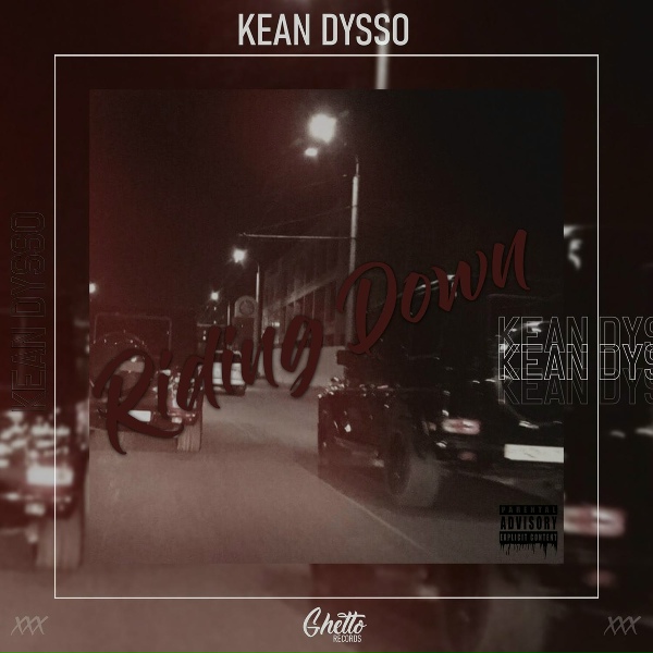 KEAN DYSSO - Riding Down
