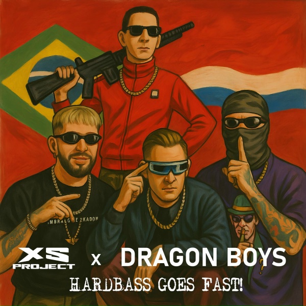 XS Project, Dragon Boys - Hardbass Goes Fast!