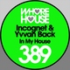 Yvvan Back, Incognet - In My House