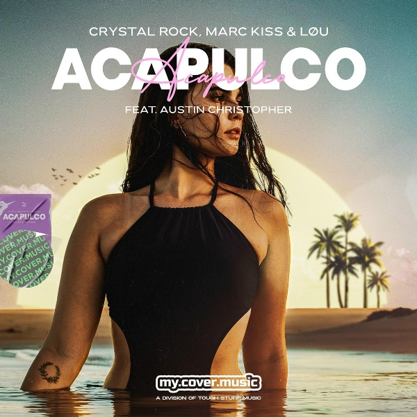 Crystal Rock, Marc Kiss, LØU feat. Austin Christopher