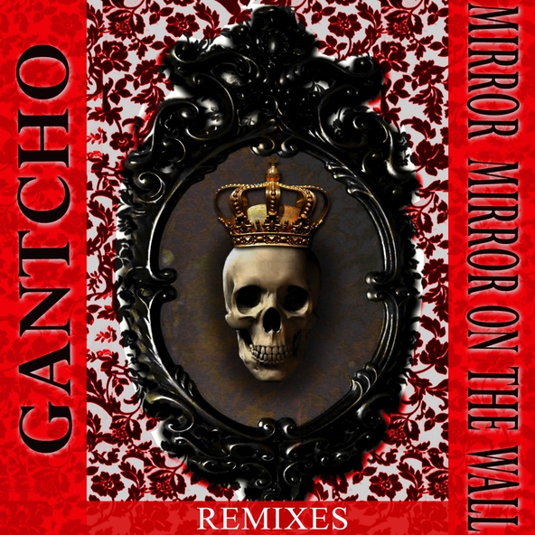 Gantcho - Mirror Mirror On the Wall