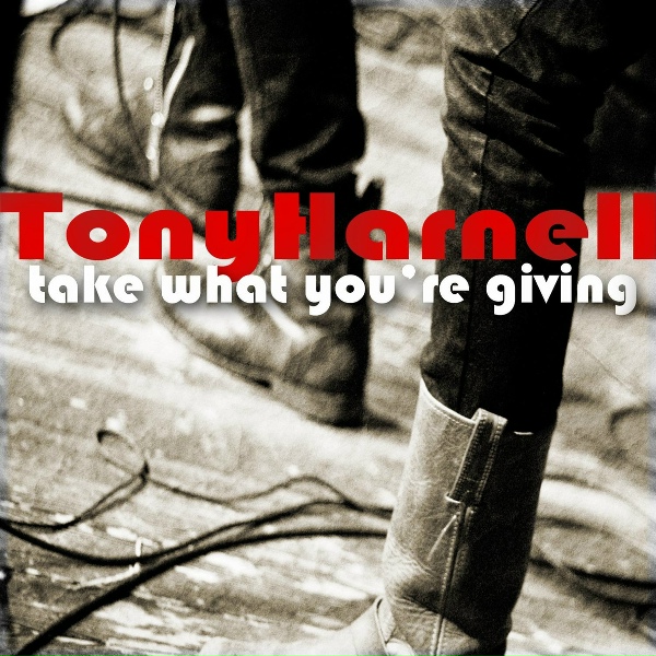 Tony Harnell - Take What You're Giving