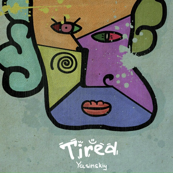 Yasinskiy - Tired