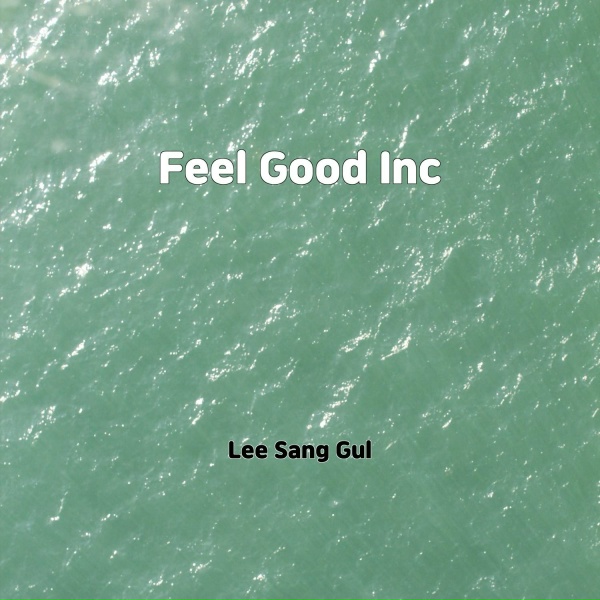 Lee sang gul - Feel Good Inc