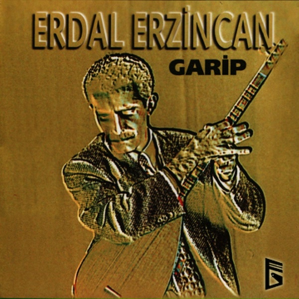 Erdal Erzincan - Garip