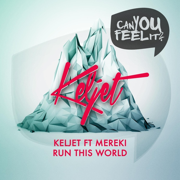 Keljet feat. Mereki - Run This World