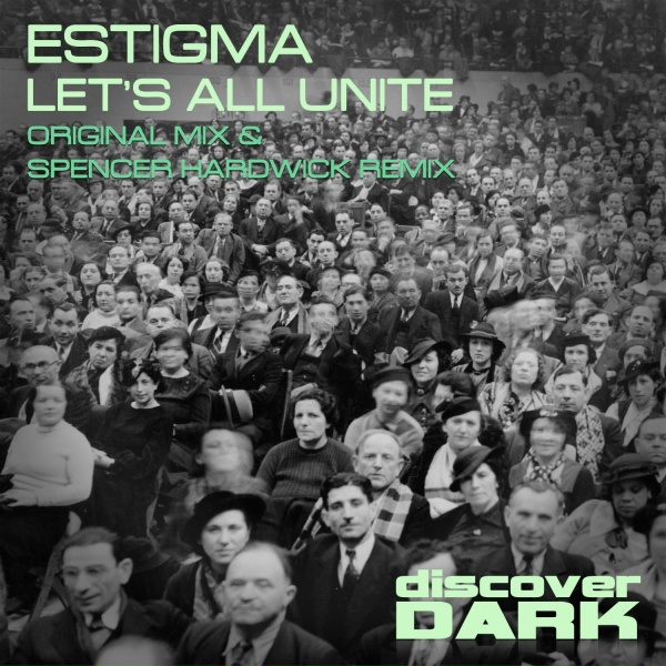 Estigma - Lets All Unite