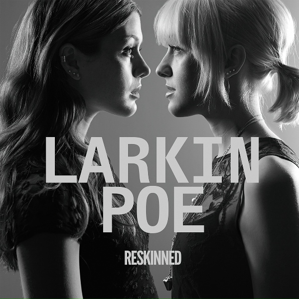 Larkin Poe - Jailbreak