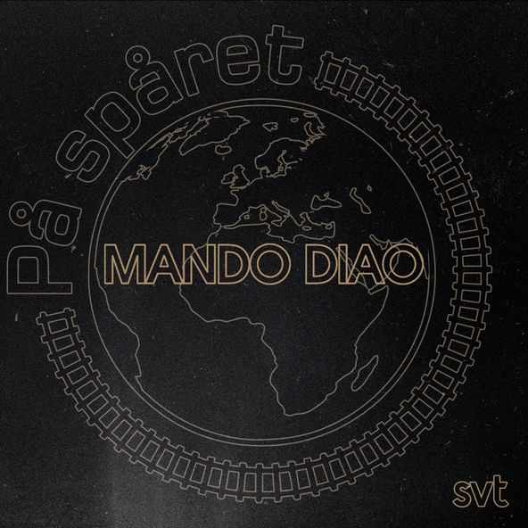 Mando Diao - N&auml;r solen f&auml;rgar juninatten