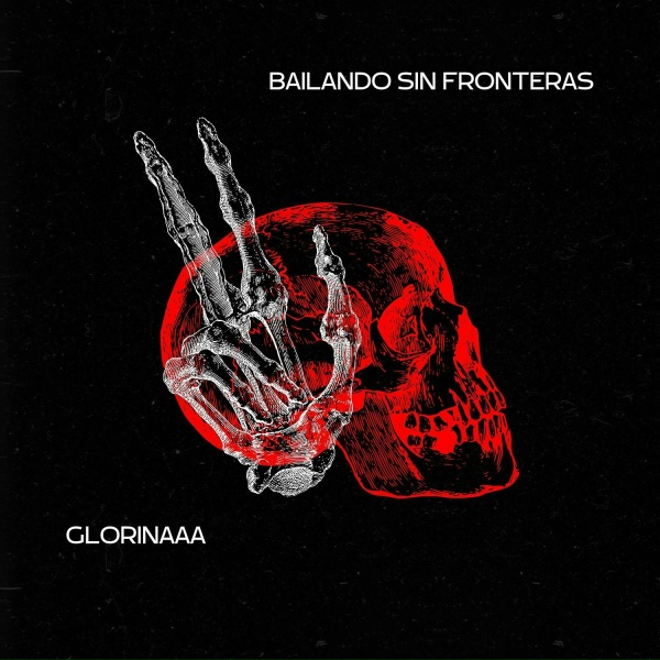 Glorinaaa - Bailando Sin Fronteras