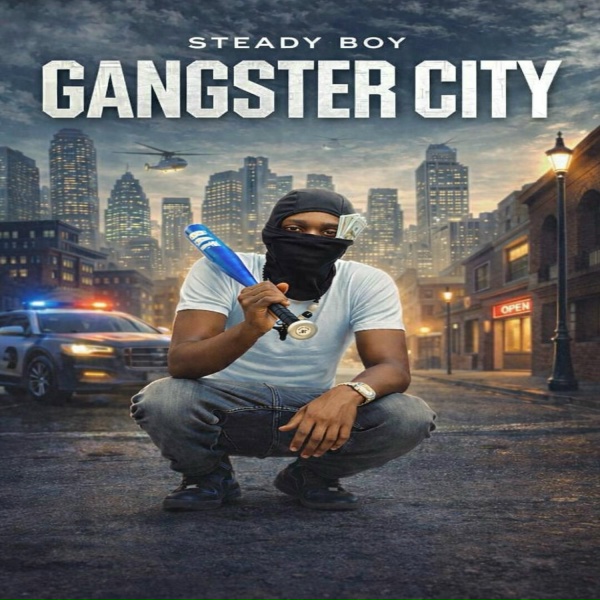 STEADY BOY - Gangster City