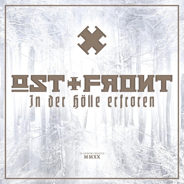 Ost+Front - In der H&ouml;lle erfroren