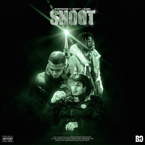 Baby Gang feat. Sacky, Gazo, Nko - Shoot (feat. Sacky, Gazo, Nko)