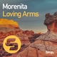 Loving Arms - Morenita (Original Club Mix) (Original Club Mix)