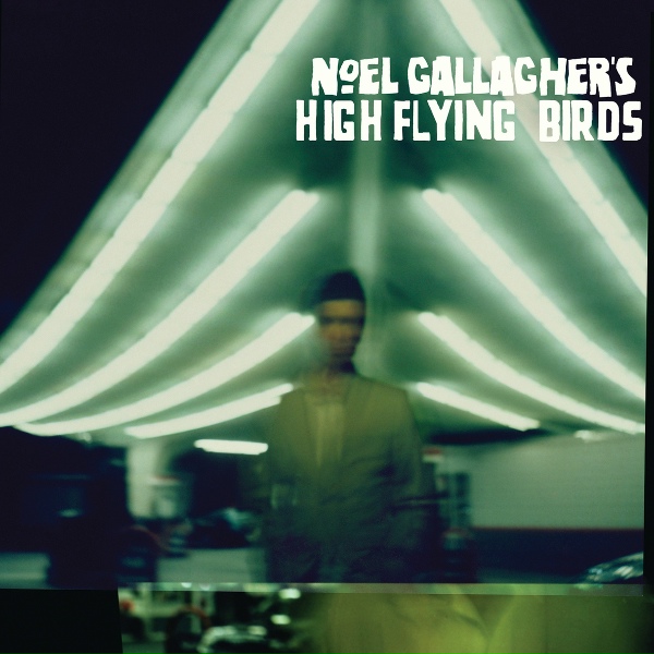 Noel Gallagher's High Flying Birds - A Simple Game Of Genius