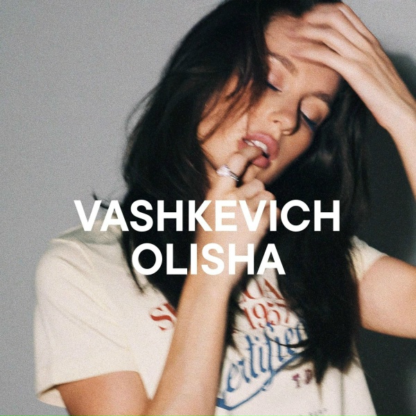 VASHKEVICH, OLISHA - Кончай на меня дуться