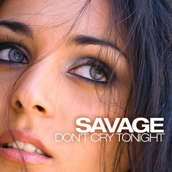 Savage - Don't Cry Tonight