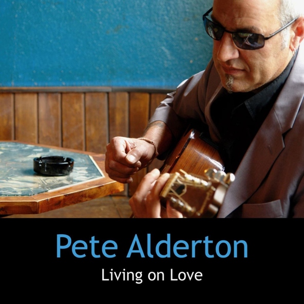 Pete Alderton - The Loved