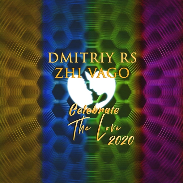 Dmitriy Rs, Zhi Vago - Celebrate the Love