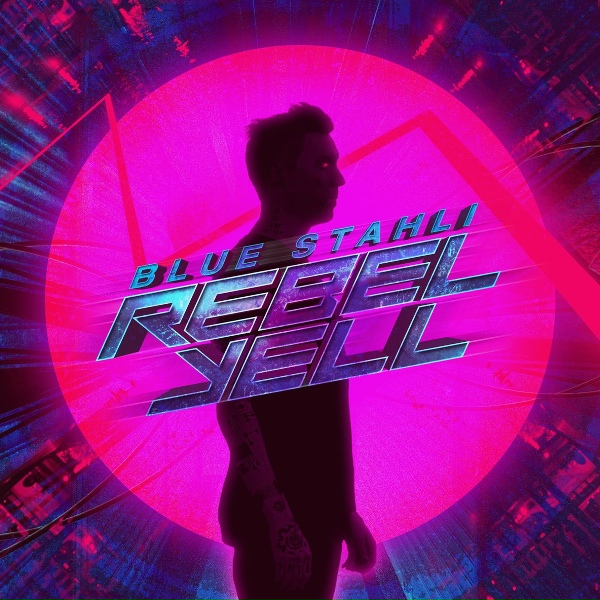 Blue Stahli - Rebel Yell