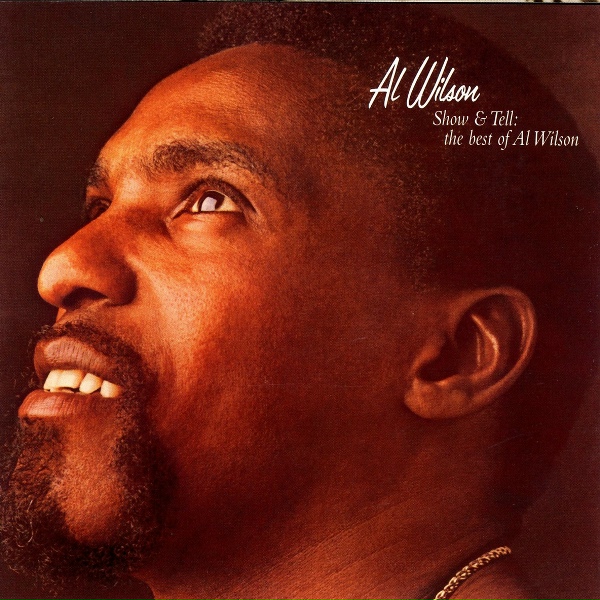 Al Wilson - Show & Tell