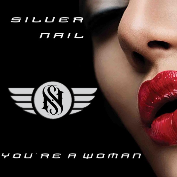 Silver Nail - You're A Woman