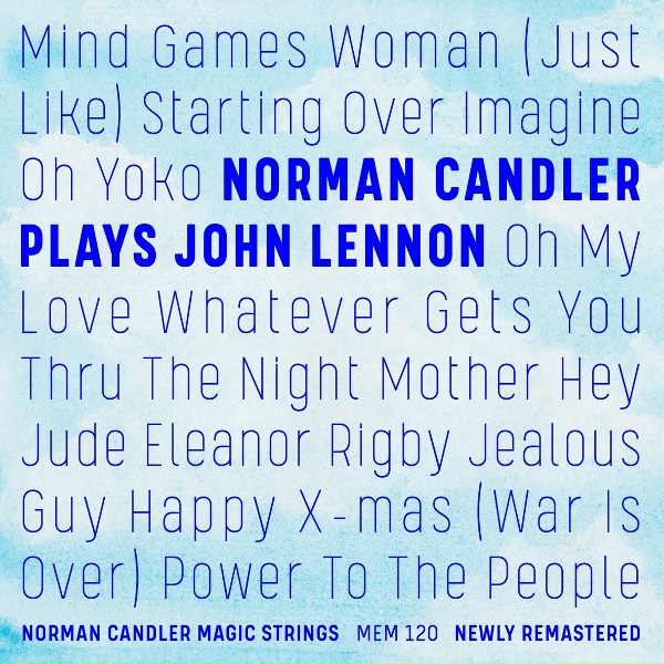 Norman Candler - Magic Strings - Happy Christmas, War Is Over (Remastered)