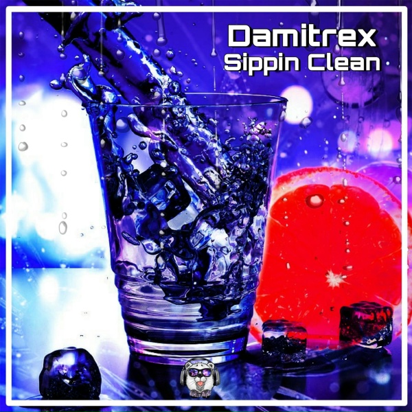 Damitrex - Sippin Clean (Radio Edit)