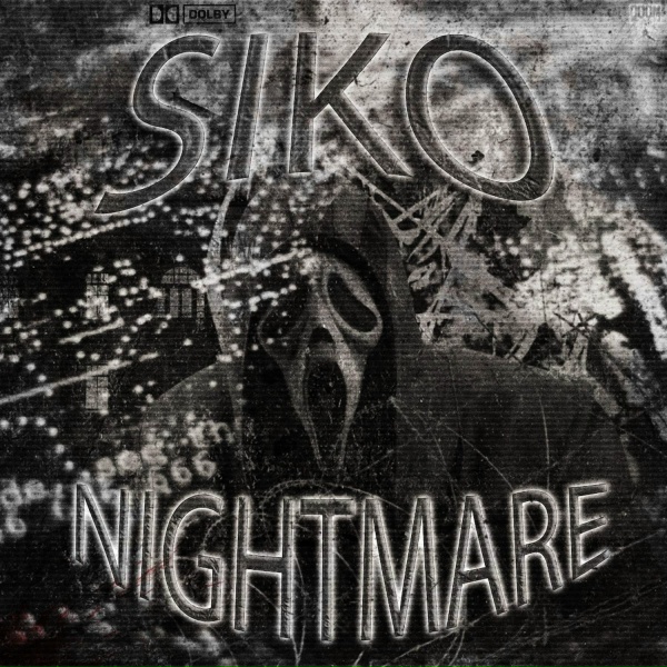 siko - NIGHTMARE