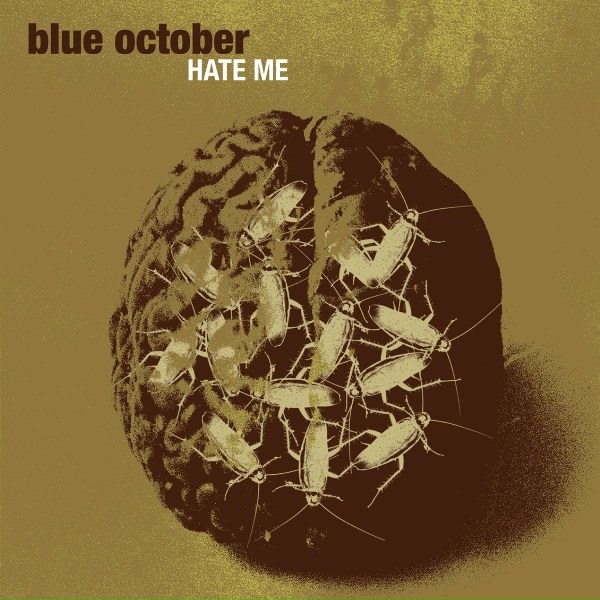 Blue October - Hate Me