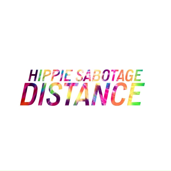 Hippie Sabotage - Distance