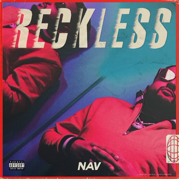 NAV - Reckless Intro