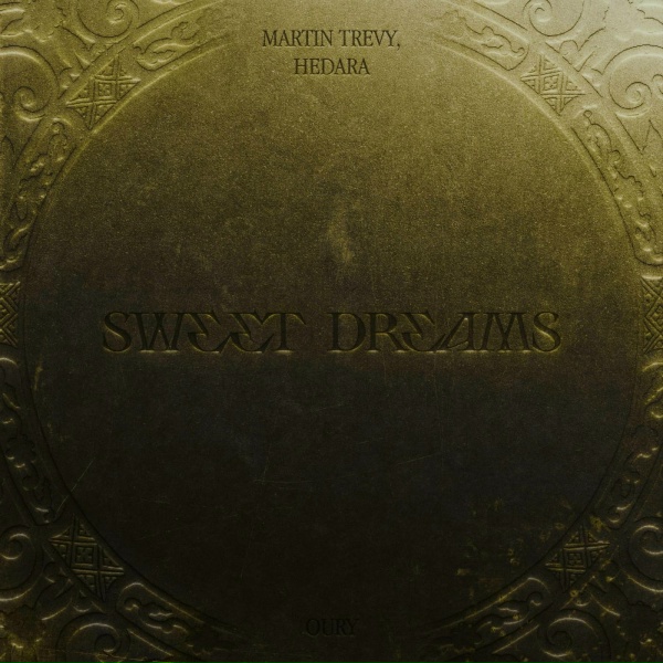Martin Trevy, Hedara - Sweet Dreams
