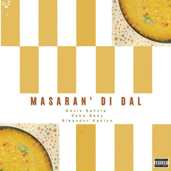 Sikander Kahlon feat. Kaka Sady, Gavie Sahota - Masaran' di Dal
