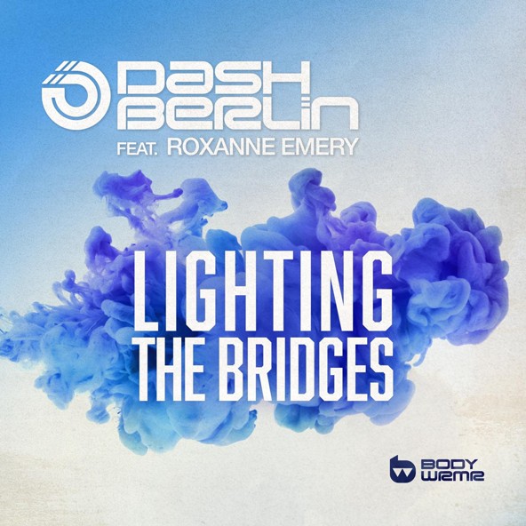 Dash Berlin feat. Roxanne Emery - Lighting The Bridges