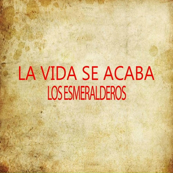 Los Esmeralderos - As&iacute; Es La Vida