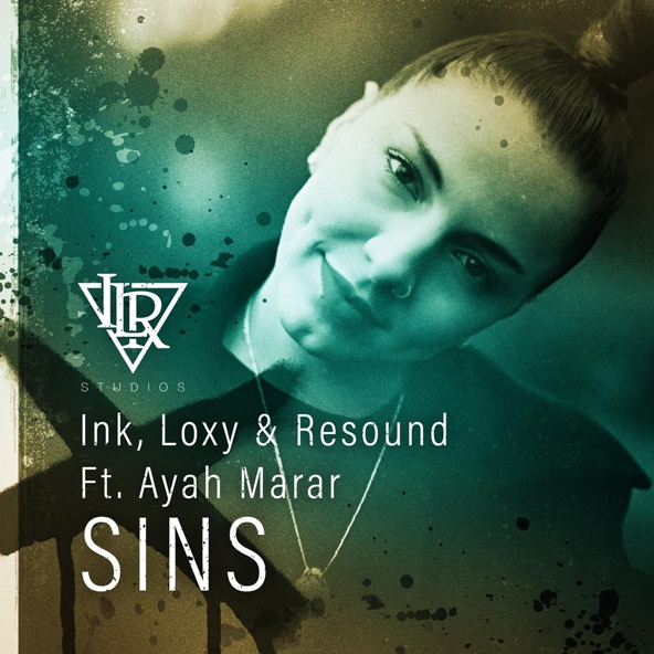 Ink, Loxy, Resound feat. Ayah Marar - Sins