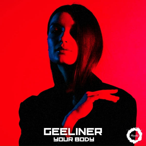 Geeliner - Your Body