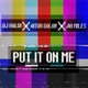 Dj Valdi, Aitor Galan & Jia Miles - Put It On Me