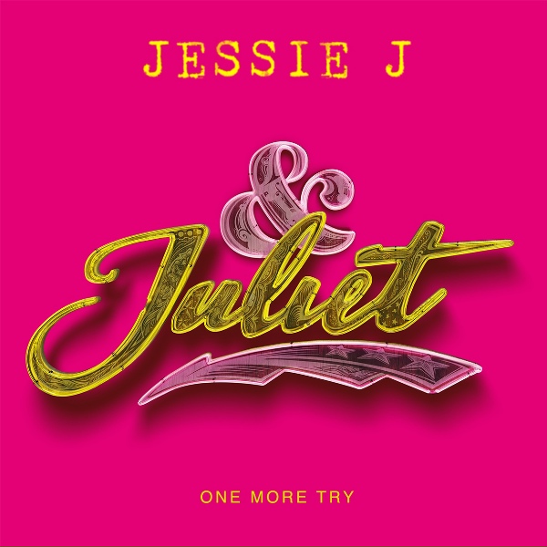Jessie J - One More Try (from & Juliet)