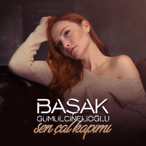 Başak G&uuml;m&uuml;lcinelioğlu - Sen &Ccedil;al Kapımı (Instrumental)