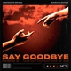 Unknown Brain feat. Marvin Divine - Say Goodbye