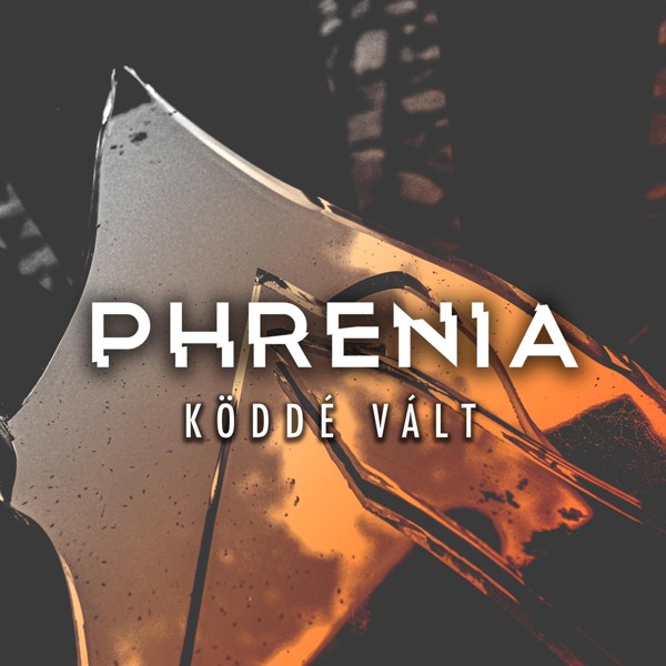 Phrenia - K&ouml;dd&eacute; V&aacute;lt