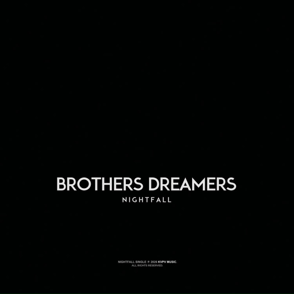 Brothers Dreamers - Nightfall