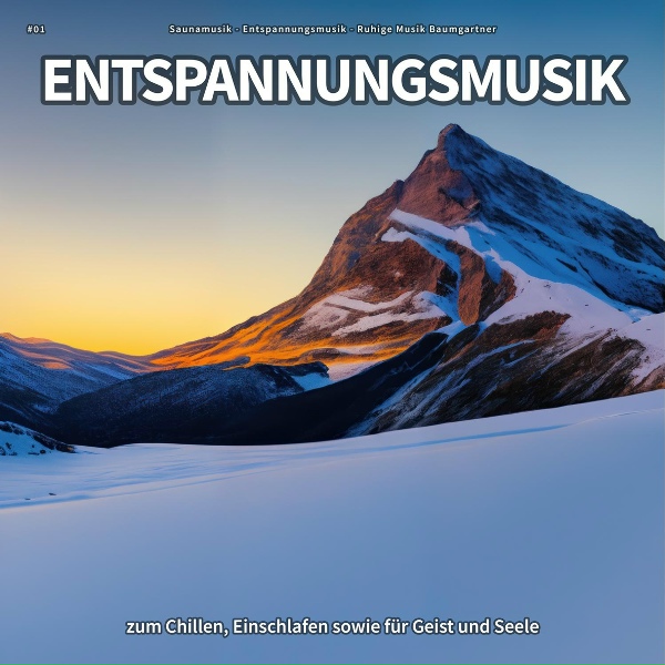 Saunamusik, Entspannungsmusik, Ruhige Musik Baumgartner - Positive Energie so frei