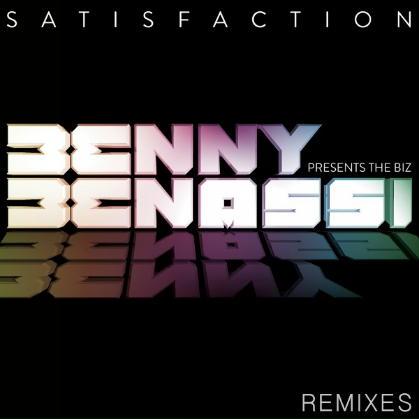 Benny Benassi, The Biz - Satisfaction