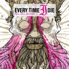 Every Time I Die - Who Invited The Russian Soldier?