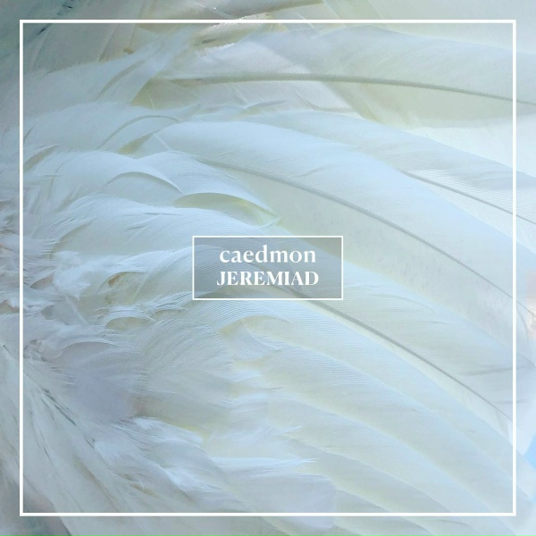 Caedmon - Sick of You