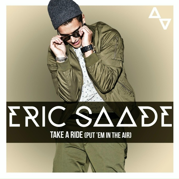 Eric Saade - Take a Ride (Put 'Em in the Air)